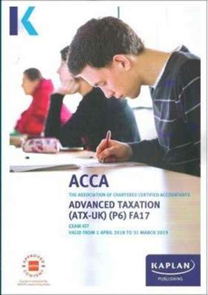 P6 Advanced Taxation - Exam Kit de Kaplan Publishing