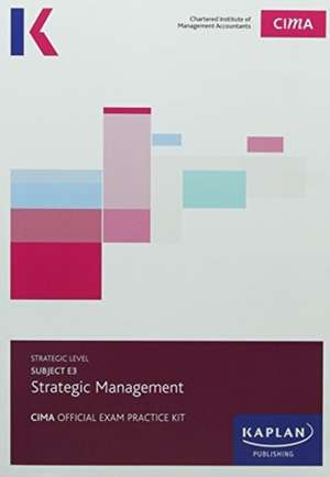 Kaplan Publishing: E3 STRATEGIC MANAGEMENT - EXAM PRACTICE K de Kaplan Publishing