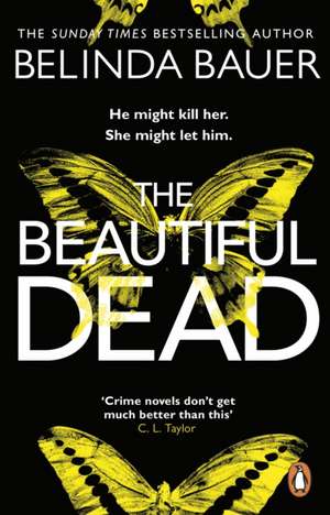 The Beautiful Dead de Belinda Bauer