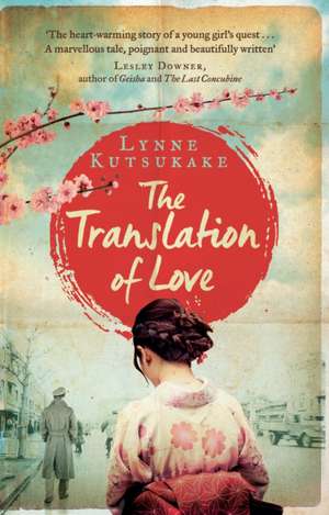 The Translation of Love de Lynne Kutsukake