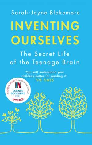 Inventing Ourselves de Sarah-Jayne Blakemore