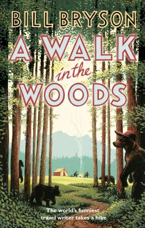 A Walk in the Woods de Bill Bryson