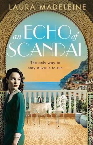 An Echo of Scandal de Laura Madeleine