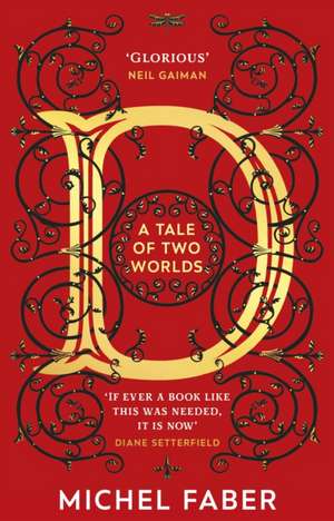 D (A Tale of Two Worlds) de Michel Faber