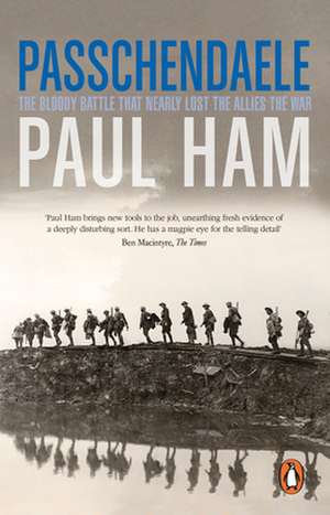 Passchendaele de Paul Ham