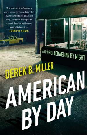 American By Day de Derek B. Miller