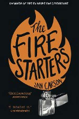 The Fire Starters de Jan Carson