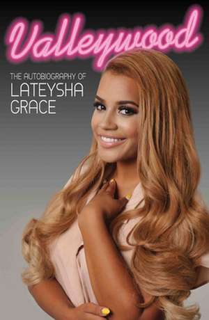 Valleywood de Lateysha Grace