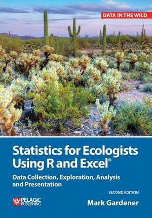 Statistics for Ecologists Using R and Excel de Mark Gardener