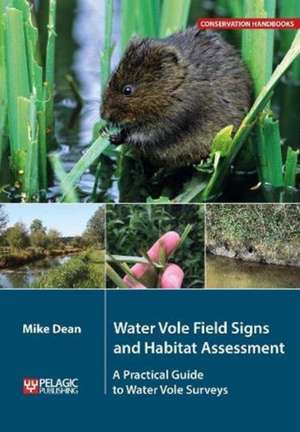 Water Vole Field Signs and Habitat Assessment de Mike Dean