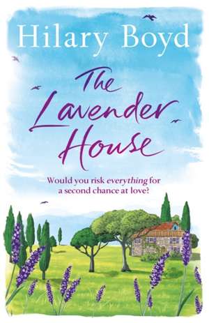 The Lavender House de Hilary Boyd