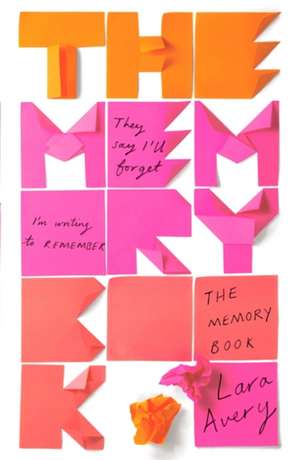 Avery, L: Memory Book de Lara Avery