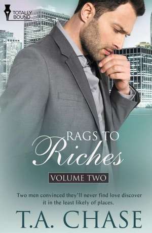 Rags to Riches de T. a. Chase