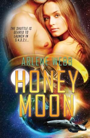 Honey Moon de Arlene Webb