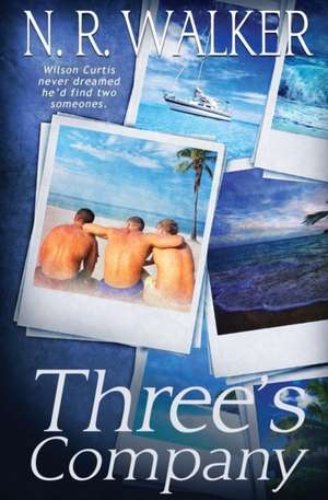 Three's Company de N. R. Walker