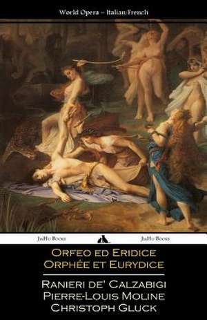 Orfeo Ed Euridice/Orphee Et Eurydice de Christoph Willibald Gluck