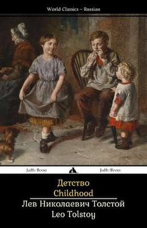 Childhood de Leo Nikolayevich Tolstoy