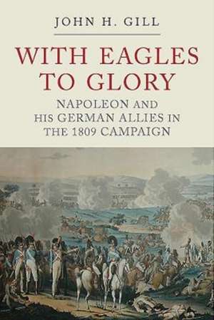 With Eagles to Glory de John H. Gill