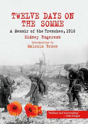 Twelve Days on the Somme de Sidney Rogerson