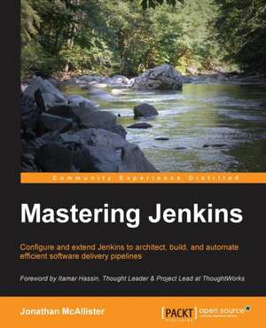 Mastering Jenkins de Jonathan McAllister