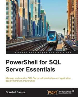 Powershell for SQL Server Essentials de Donabel Santos