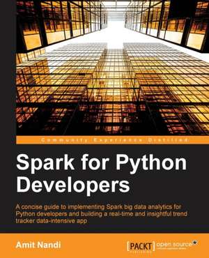 Spark for Python Developers de Amit Nandi