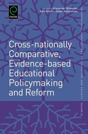 Cross-nationally Comparative, Evidence-based Educational Policymaking and Reform