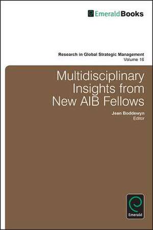 Multidisciplinary Insights from New AIB Fellows de Jean J. Boddewyn