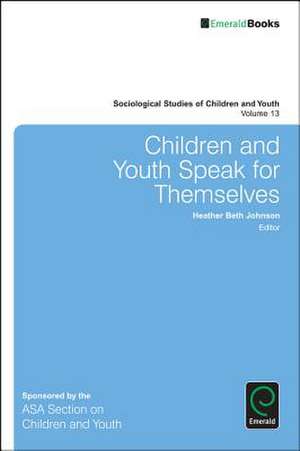 Children and Youth Speak for Themselves de Heather Beth Johnson