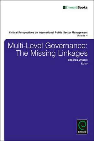 Multi–Level Governance – The Missing Linkages de Edoardo Ongaro