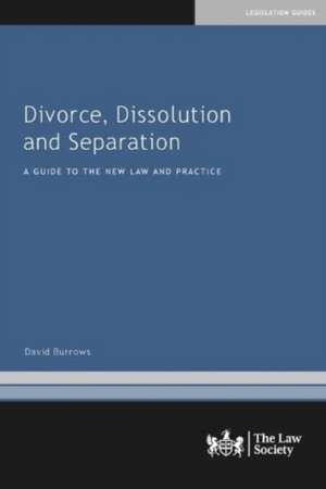 Divorce, Dissolution and Separation de David Burrows