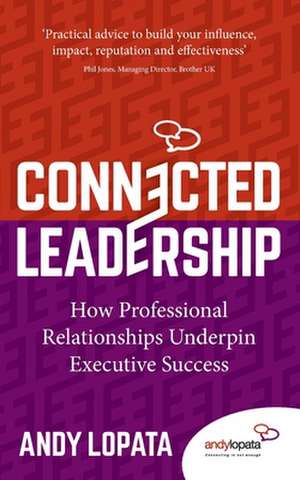 Connected Leadership de Andy Lopata