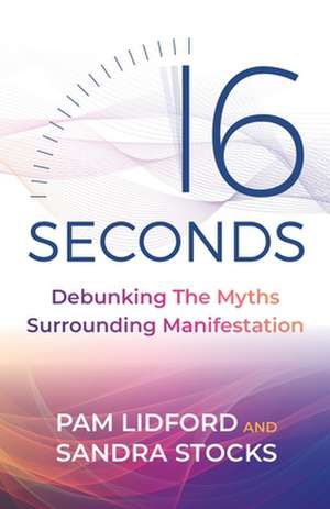 16 Seconds de Pam Lidford