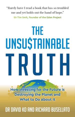 The Unsustainable Truth de David Ko