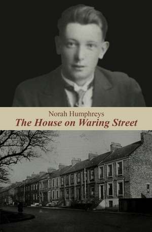 The House on Waring Street de Norah Humphreys