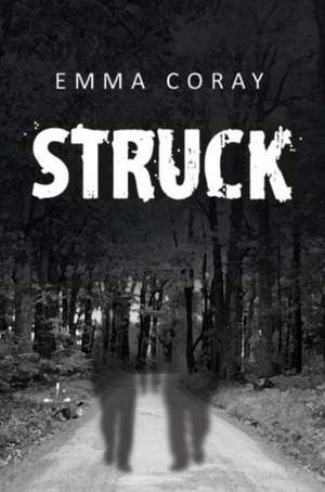 Struck de Emma Coray