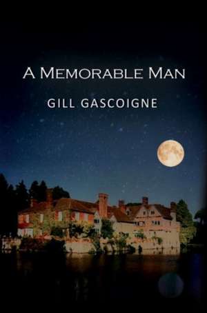 A Memorable Man de Gill Gascoigne