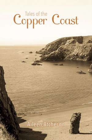 Tales of the Copper Coast de Aileen Atcheson