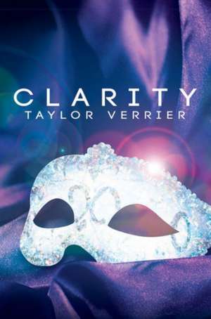 Clarity de Taylor Verrier