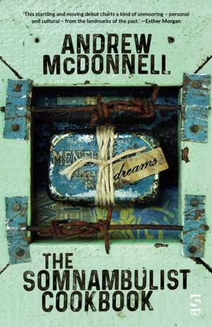 McDonnell, A: The Somnambulist Cookbook de Andrew McDonnell