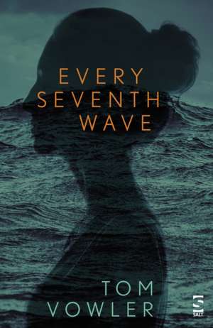 Every Seventh Wave de Tom Vowler