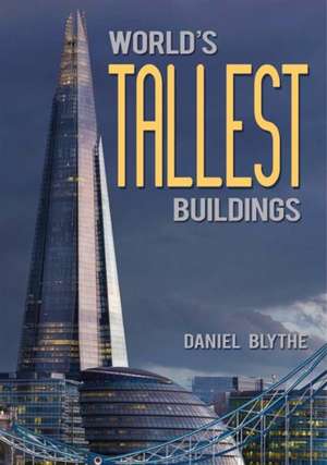 World's Tallest Buildings de Daniel Blythe