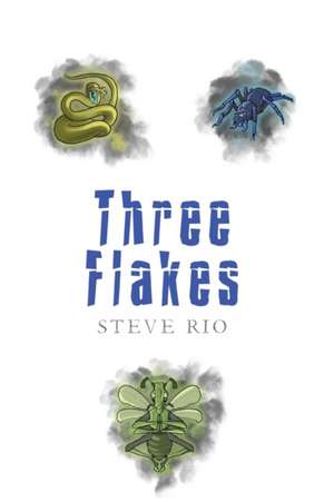 Three Flakes de Steve Rio