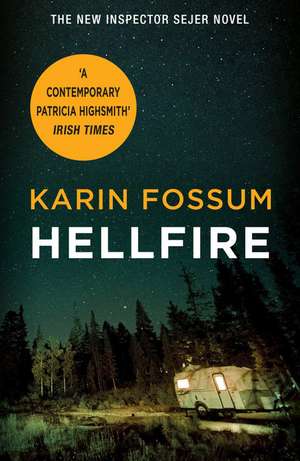 Hellfire de Karin Fossum