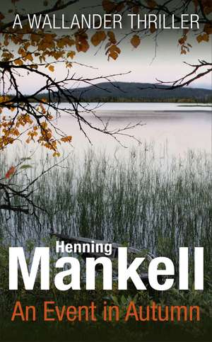 An Event in Autumn de Henning Mankell