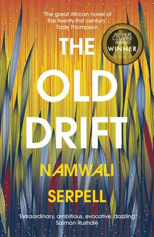 The Old Drift de Namwali Serpell