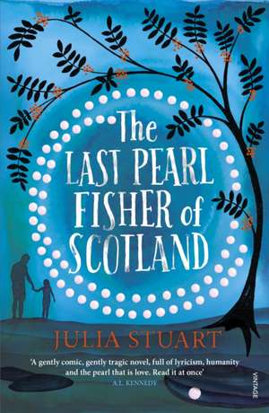 The Last Pearl Fisher of Scotland de Julia Stuart