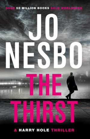 Nesbo, J: Thirst de Jo Nesbo