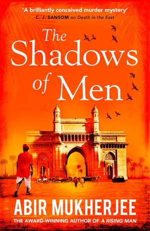 The Shadows of Men de Abir Mukherjee