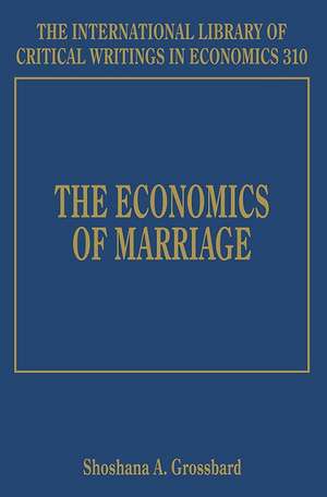 The Economics of Marriage de Shoshana A. Grossbard